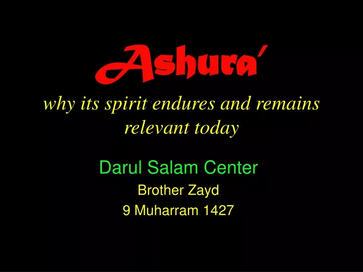 ashura why its spirit endures and remains relevant today