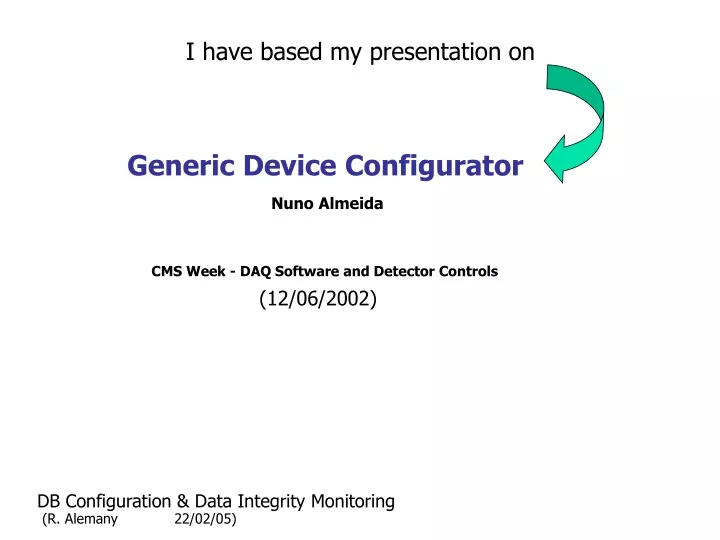 generic device configurator nuno almeida cms week daq software and detector controls