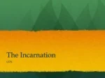 The Incarnation - slide 1