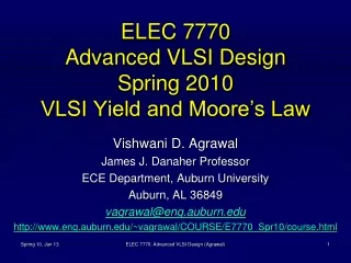 ELEC 7770 Advanced VLSI Design Spring 2010 VLSI Yield and Moore’s Law