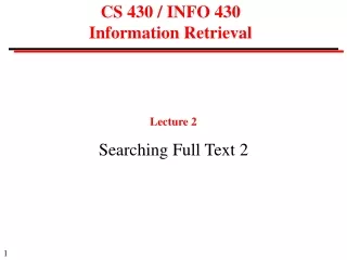 CS 430 / INFO 430  Information Retrieval