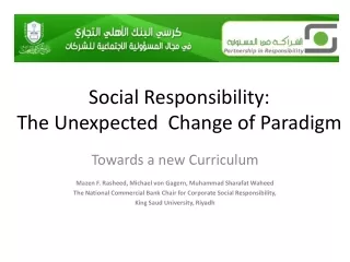 Social Responsibility: The Unexpected  Change of Paradigm