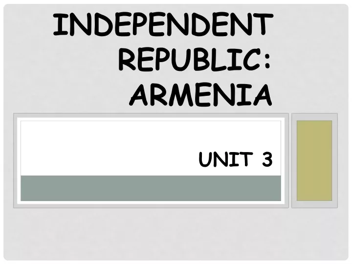 independent republic armenia unit 3