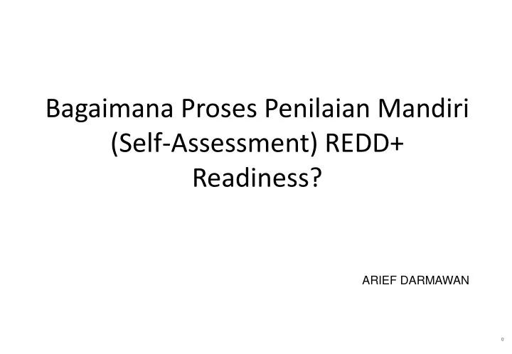 bagaimana proses penilaian mandiri self assessment redd readiness