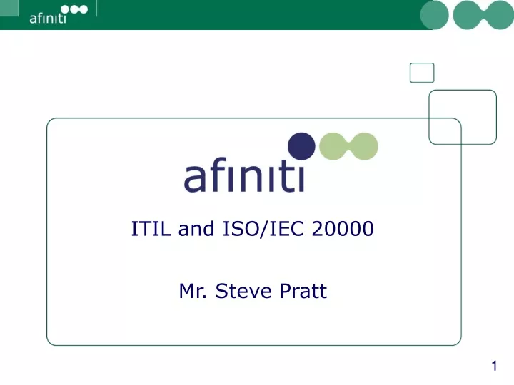 itil and iso iec 20000 mr steve pratt