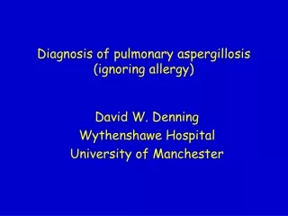 Diagnosis of pulmonary aspergillosis (ignoring allergy)
