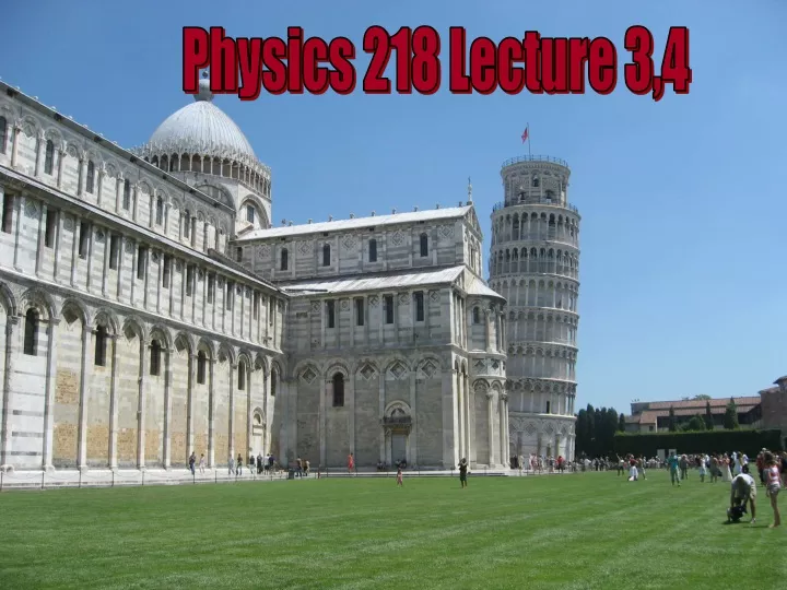physics 218 lecture 3 4