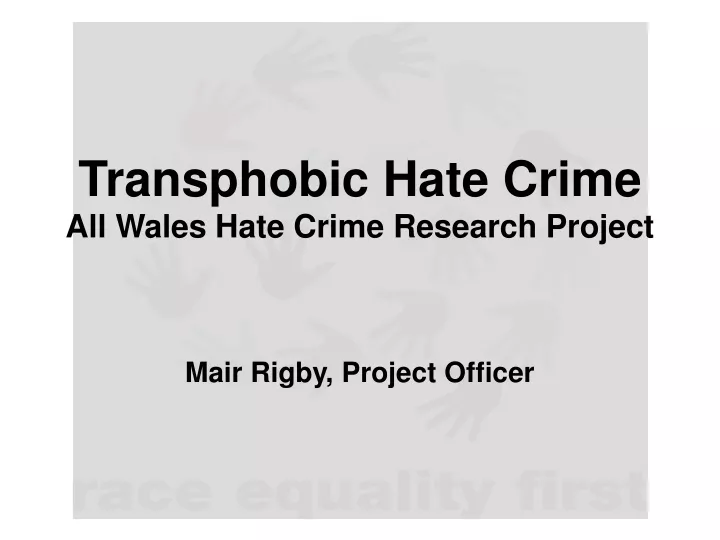 transphobic hate crime all wales hate crime research project