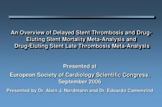 Presented at European Society of Cardiology Scientific Congress, September 2006
