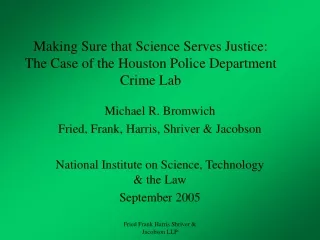 Making Sure that Science Serves Justice: The Case of the Houston Police Department Crime Lab