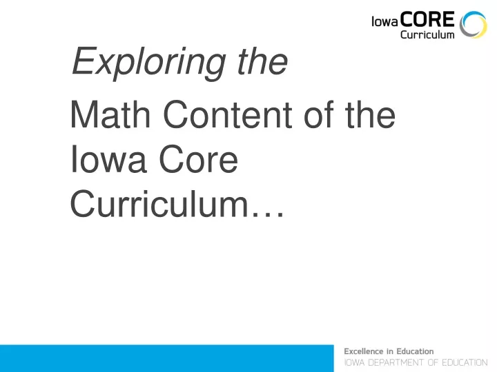 exploring the math content of the iowa core