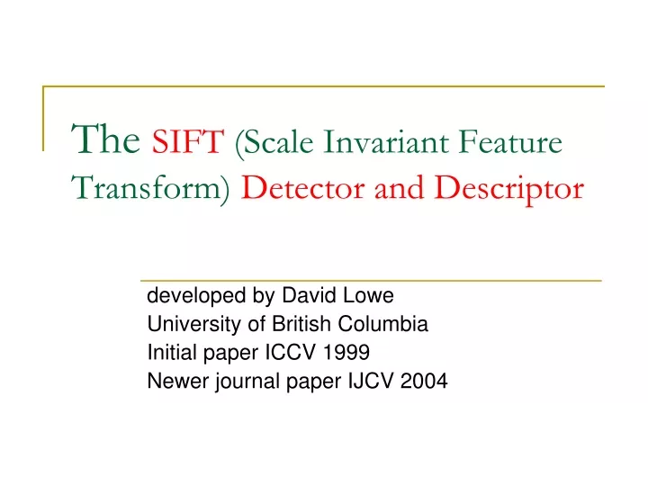 the sift scale invariant feature transform detector and descriptor