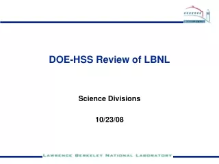 DOE-HSS Review of LBNL
