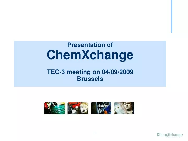 presentation of chemxchange tec 3 meeting