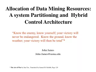 Allocation of Data Mining Resources: A system Partitioning and  Hybrid Control Architecture