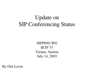 Update on SIP Conferencing Status