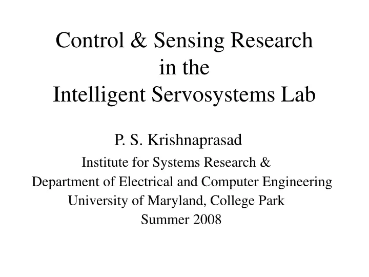 control sensing research in the intelligent servosystems lab