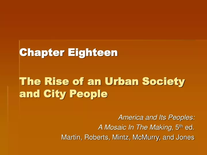 chapter eighteen the rise of an urban society and city people