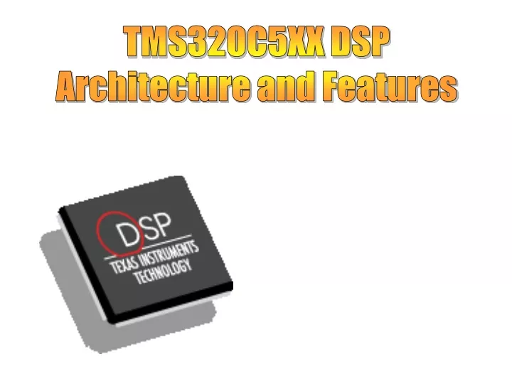 tms320c5xx dsp architecture and features