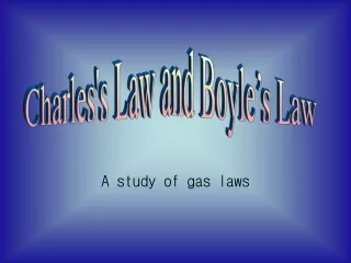 A study of gas laws