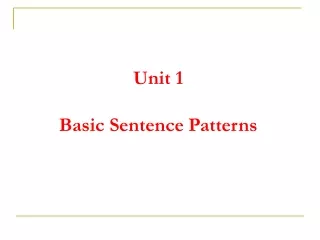 Unit 1 Basic Sentence Patterns