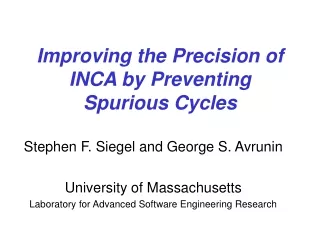 Improving the Precision of INCA by Preventing Spurious Cycles