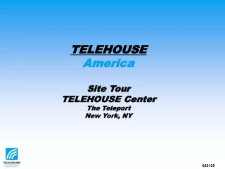 TELEHOUSE America Site Tour TELEHOUSE Center The Teleport New York, NY