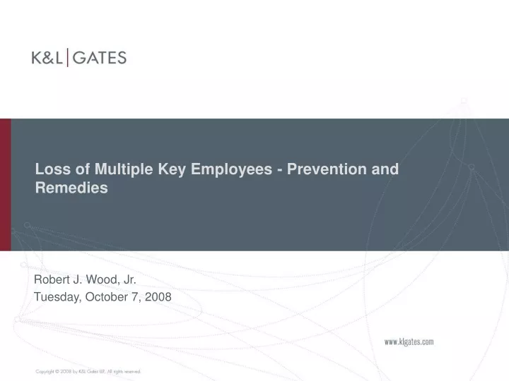 loss of multiple key employees prevention and remedies