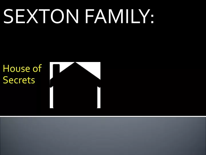 sexton family house of secrets