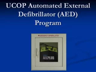 UCOP Automated External Defibrillator (AED) Program