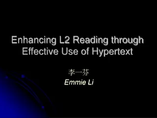 Enhancing L2 Reading through Effective Use of Hypertext