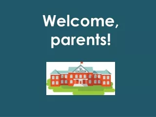 Welcome, parents!