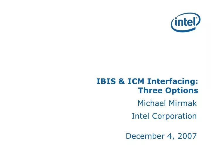 ibis icm interfacing three options