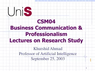 CSM04  Business Communication &amp; Professionalism Lectures on Research Study