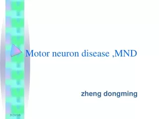 Motor neuron disease ,MND