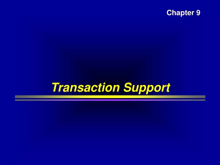 transaction support