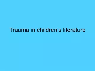 Trauma in children’s literature