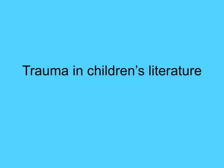 trauma in children s literature