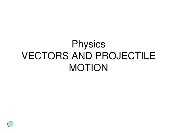 physics vectors and projectile motion