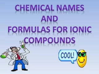 Chemical Names  and Formulas for ionic compounds