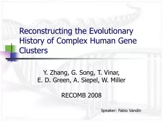 Reconstructing the Evolutionary History of Complex Human Gene Clusters