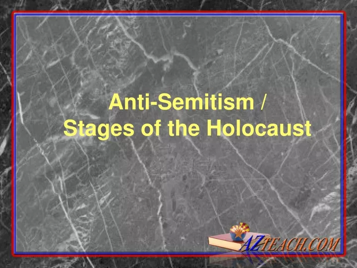 anti semitism stages of the holocaust