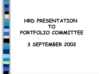 HRD PRESENTATION  TO PORTFOLIO COMMITTEE 3 SEPTEMBER 2002