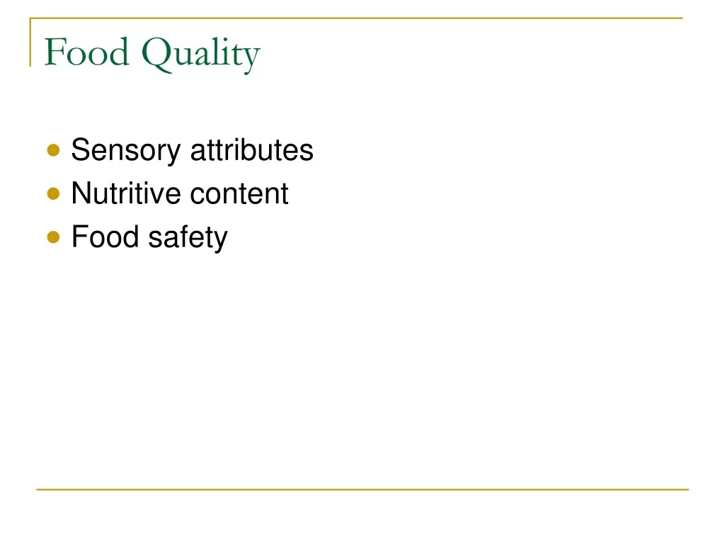 PPT - Food Quality PowerPoint Presentation, free download - ID:9680984