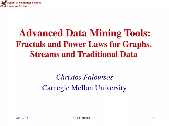 advanced data mining tools fractals and power laws for graphs streams and traditional data