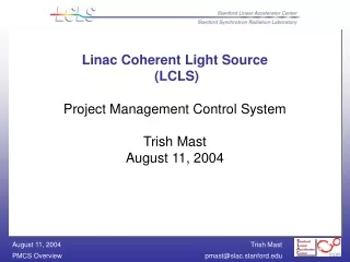 Linac Coherent Light Source  (LCLS)