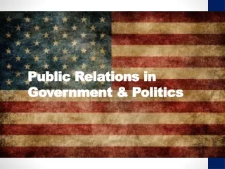 Public Relations in Government &amp; Politics