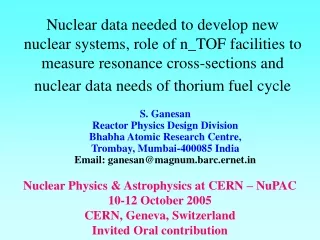 Nuclear Physics &amp; Astrophysics at CERN – NuPAC 10-12 October 2005 CERN, Geneva, Switzerland