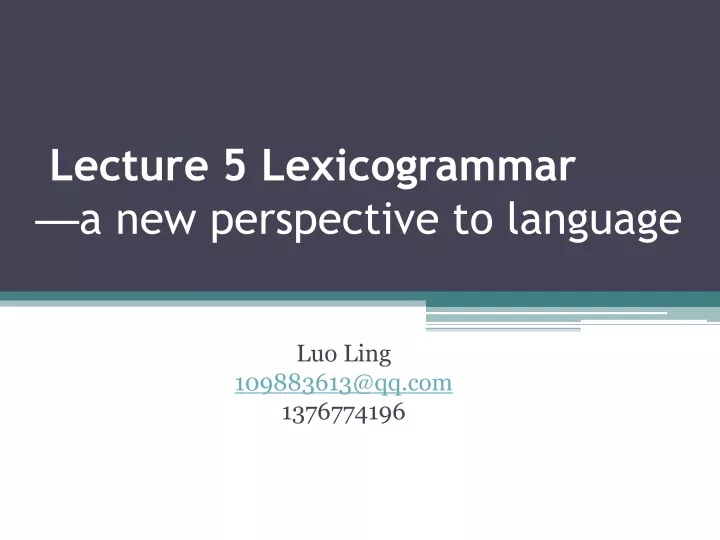 lecture 5 lexicogrammar a new perspective to language