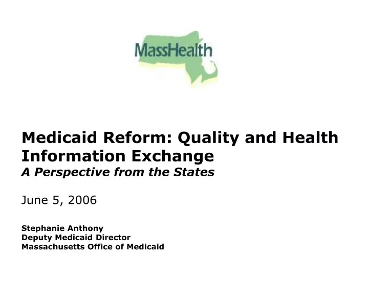 medicaid reform quality and health information exchange a perspective from the states